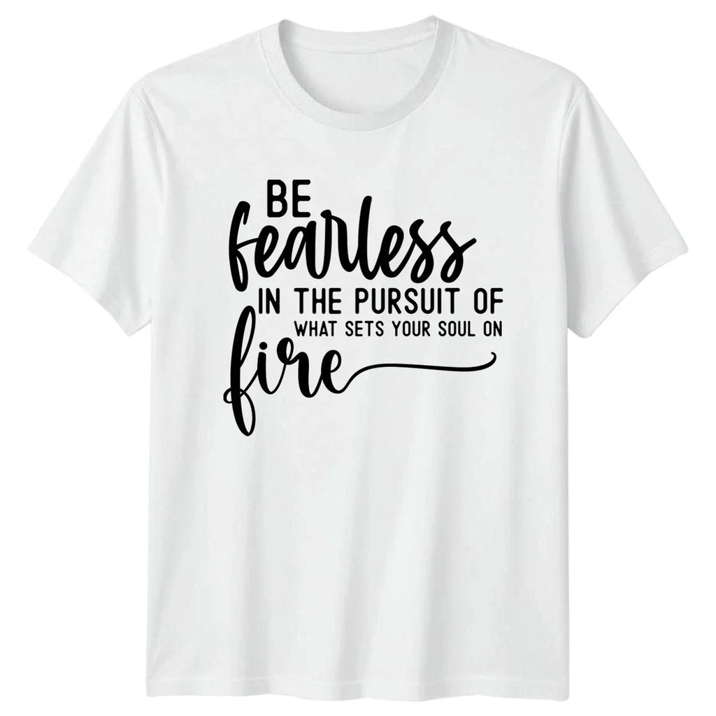 Be Fearless In The T-Shirt Self-Empowerment Motivational Gift For Him And Her