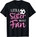 Little Sister Biggest Fan Soccer Players Fans T-Shirt