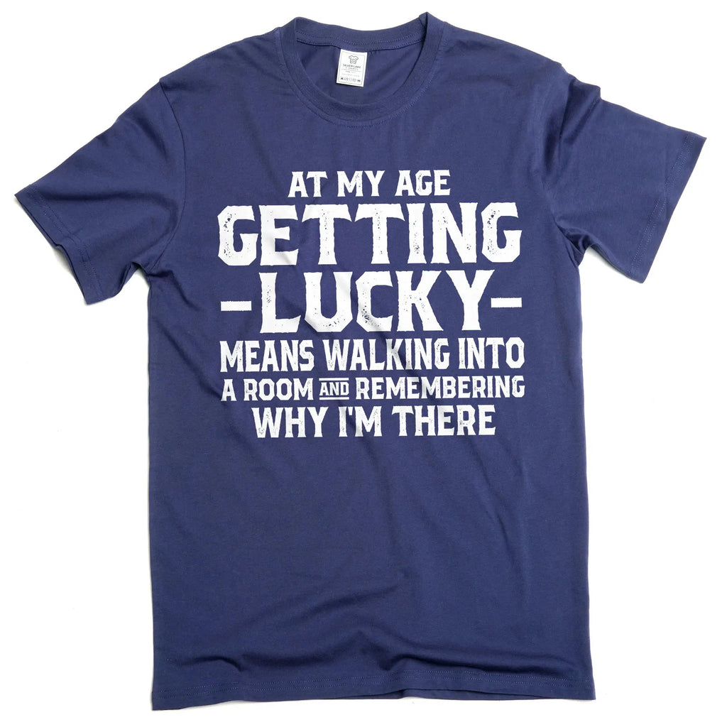 Men's funny getting lucky humorous saying papa dad birthday anniversary T-shirt