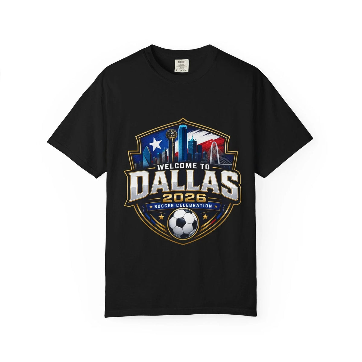 Welcome to Dallas 2026 Soccer Celebration T-Shirt | Dallas Soccer Tee