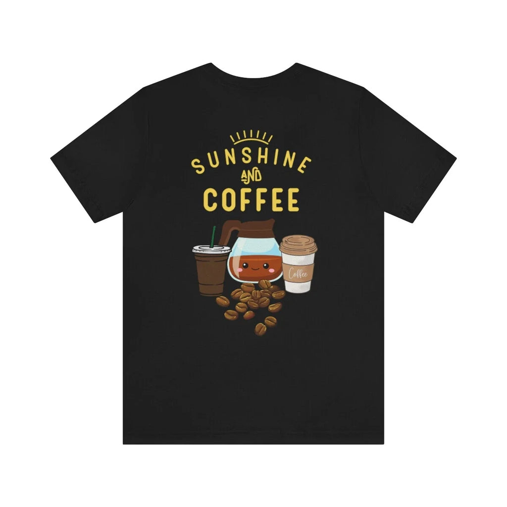 Unisex Jersey Short Sleeve Tee Sunshine And Coffee Cute Funny Shirt Rescues Cats