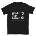 World Cup 2026 T-Shirt World cup soccer 26 unisex T-shirt