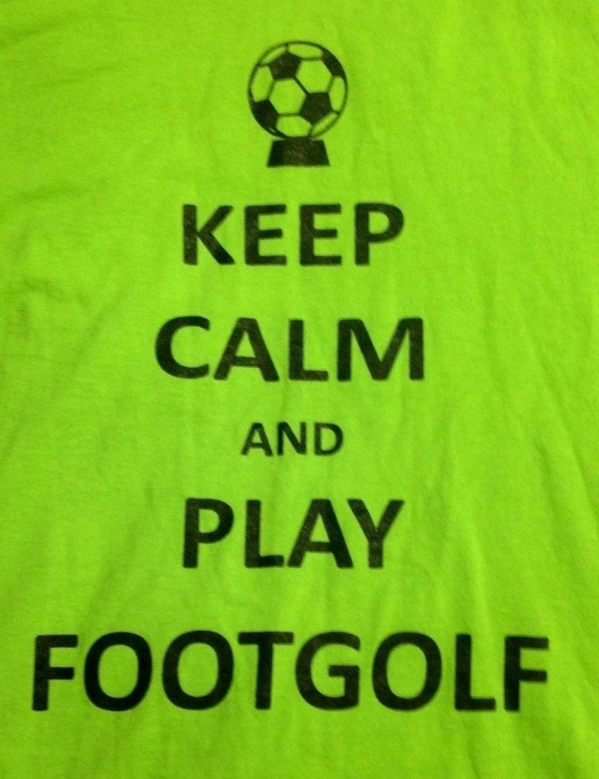 "KEEP CALM AND PLAY FOOTGOLF" SOCCER T-SHIRT ADULT M medium NEON GREEN S/S ball