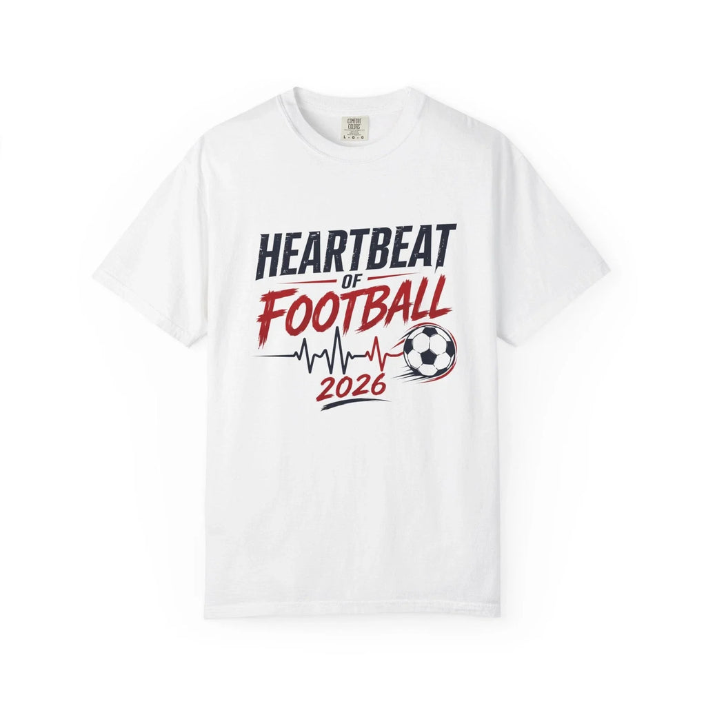 Heartbeat of Football 2026 World Soccer Fan Graphic Tee Design