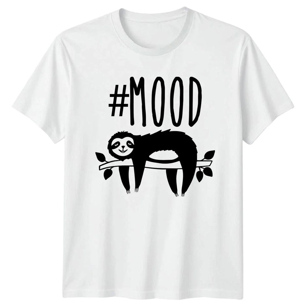 #Mood T-Shirt Sloth Lover Animal Lazy Lifestyle Birthday Gift For Him And Her