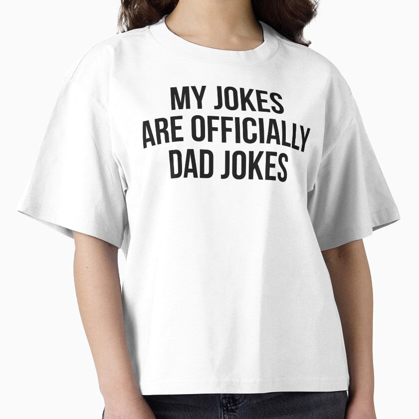 My Jokes Are Officially Dad Jokes by allthetees