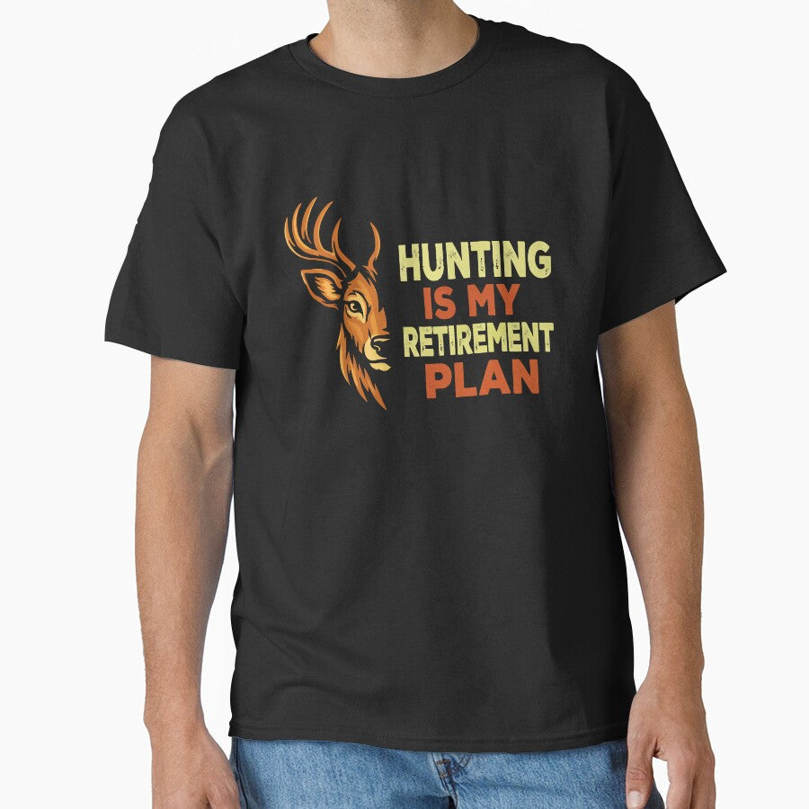 Hunting Is My Retirement Plan - Deer Buck Hunter Art by BendyBeasts