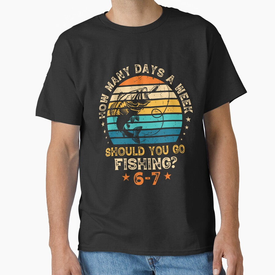 How Many Days A Week Should You Go Fishing 6 7 Fishing Boys by keatnybolho