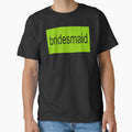 Brat Bridesmaid by Caring Hearts