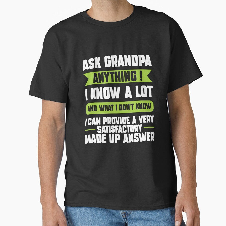 Ask Grandpa Anything I know A Lot by InkonoStore