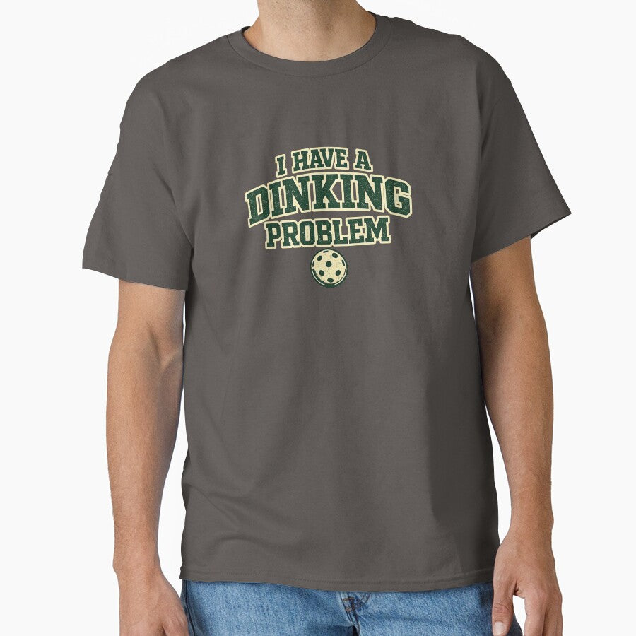 I Have a Dinking Problem Funny Pickleball Design by EastEndTownie