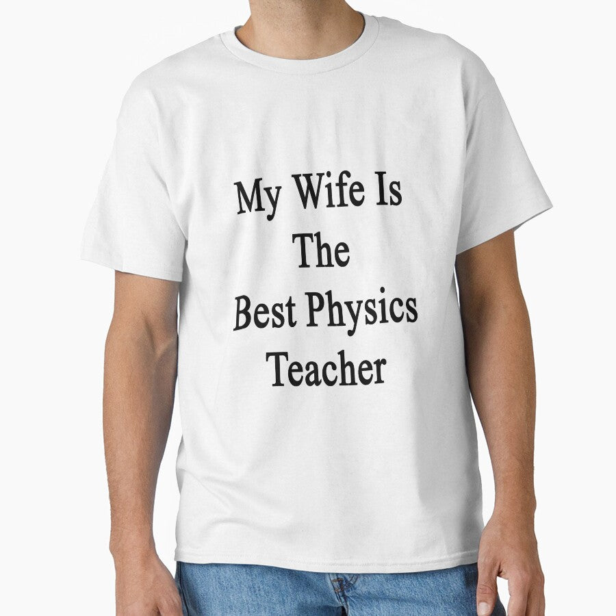 My Wife Is The Best Physics Teacher by supernova23