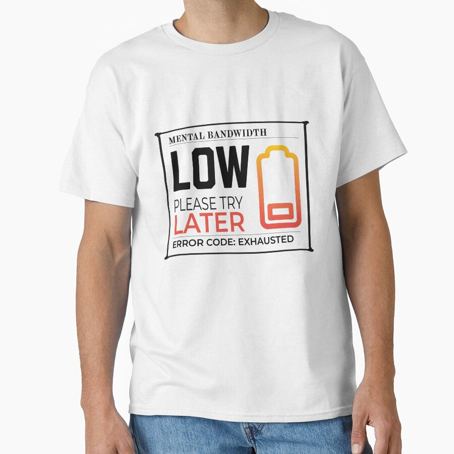 Mental Bandwidth Low Error Code Exhausted by Per My Last Nerve Studio