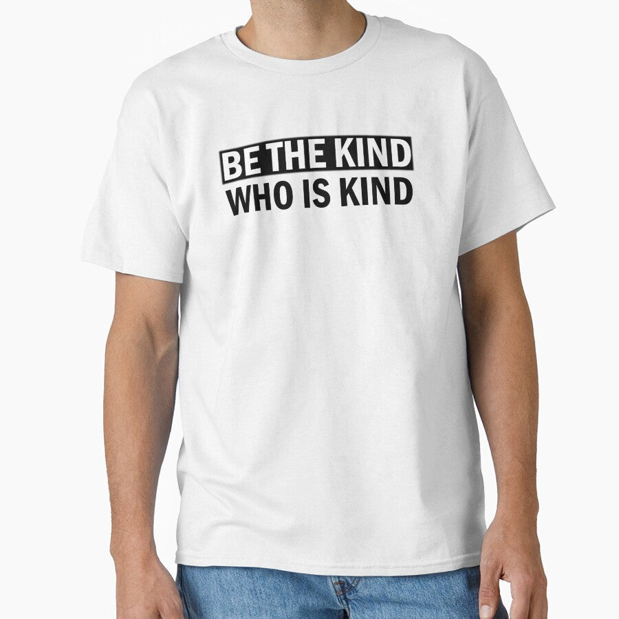 Anushka Sharma Inspired Be The Kind Who Is Kind White T-Shirt by mygiftideas