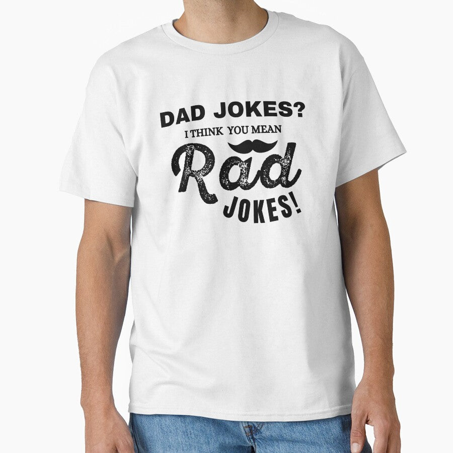 Dad Jokes I Think You Mean Rad Jokes by redsh2564