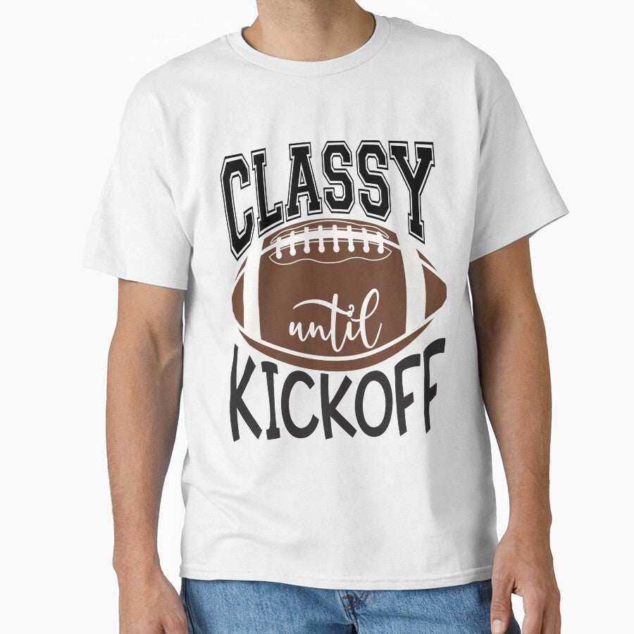Classy Until Kickoff Football by sjohnson70