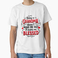 Being a Grandma Doesn't Make Me Old It Makes Me Blessed T-Shirt Sticker by Lost LeNoir
