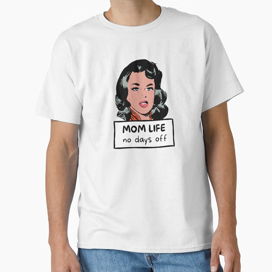 Mom Life No Days Off by charsquared
