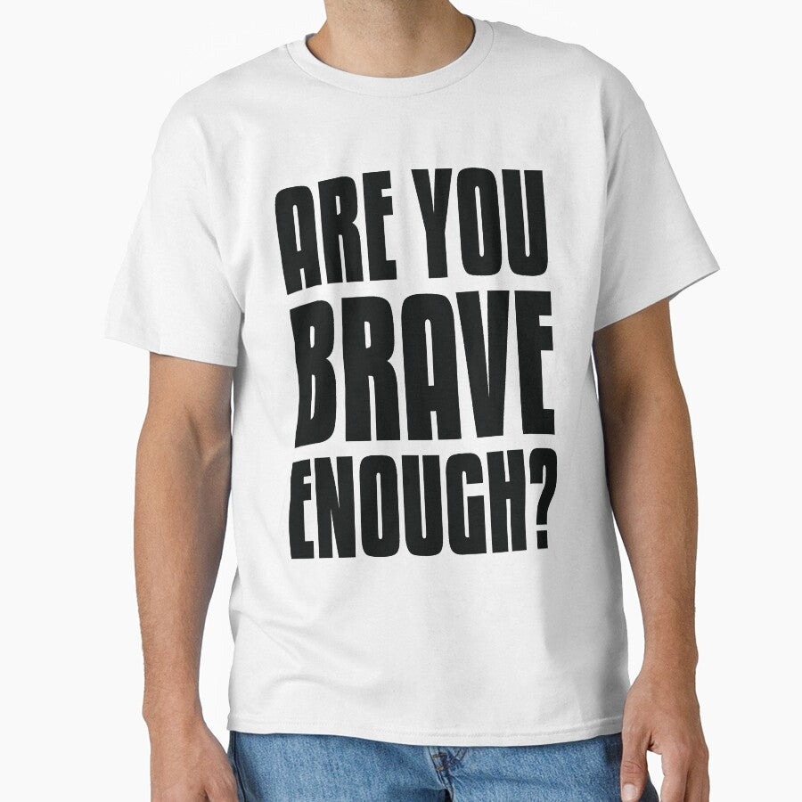 Are You Brave Enough? Motivational Inspirational Quote by ProjectX23