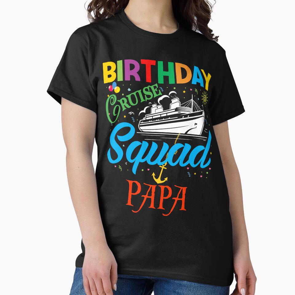 BIRTHDAY CRUISE SQUAD PAPA by EpiTee