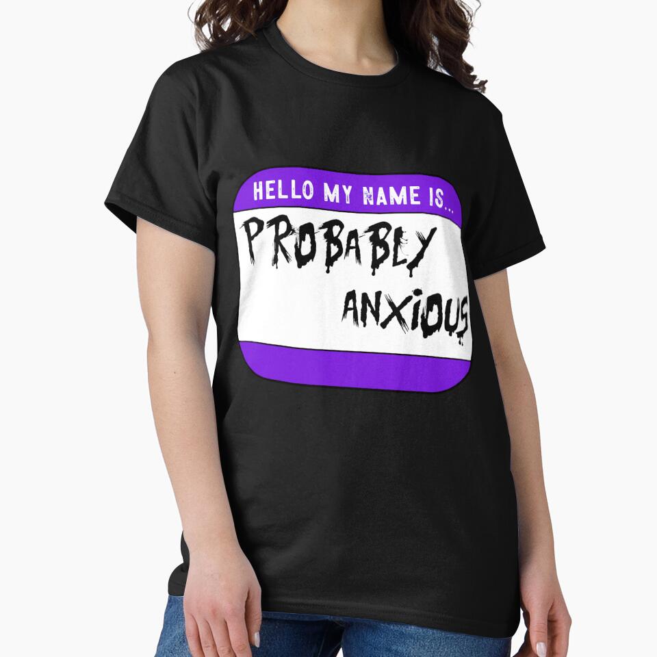 Probably Anxious Funny by ELDigitals