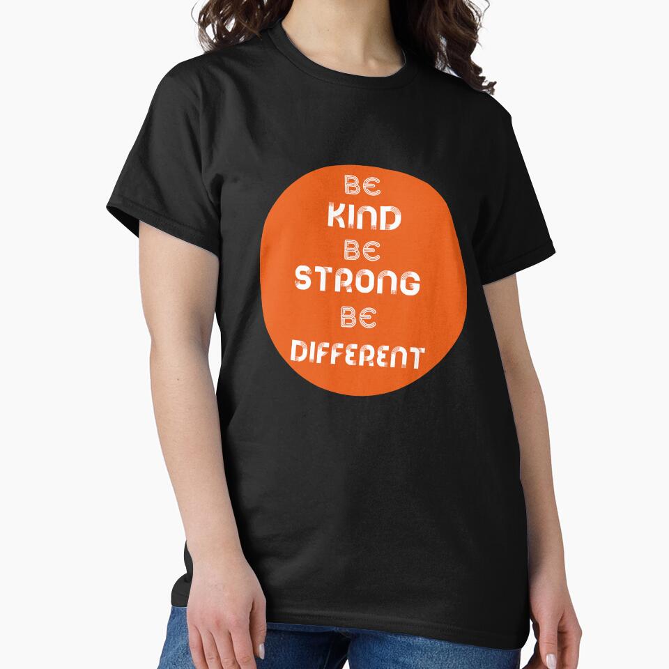 Be kind be strong be different by Moussa  Sussi