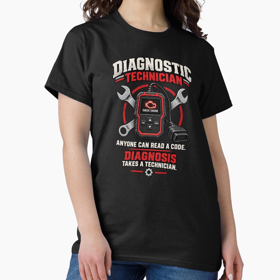 Diagnostic Technician – Anyone Can Read a Code Automotive Mechanic by WPC Graphics