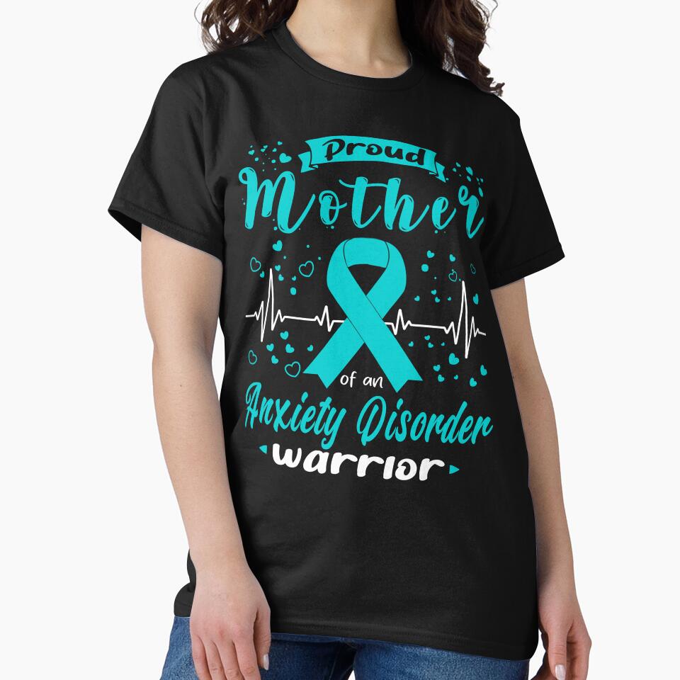 Proud Mother Of An Anxiety Disorder Warrior by Grooffos