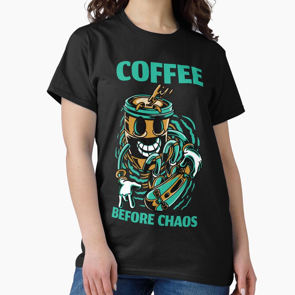 Coffee Before Chaos design for coffee lovers by PunMan Army