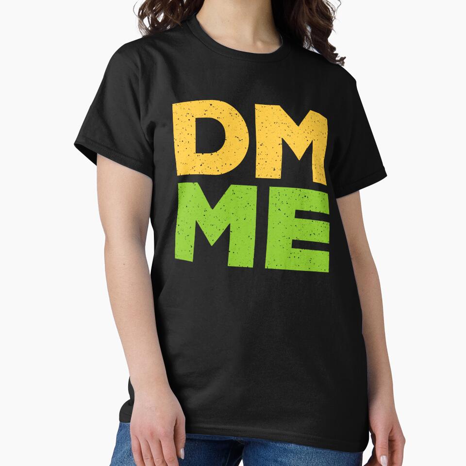 DM ME in Yellow and Green by Memes N Lore