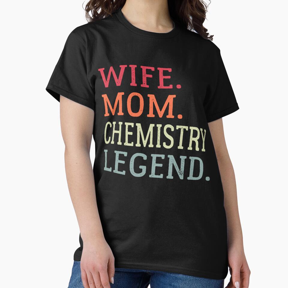 Wife Mom Chemistry Legend, Chemistry Quote, Funny Chemistry, Lab Quote by Aerial Addicts
