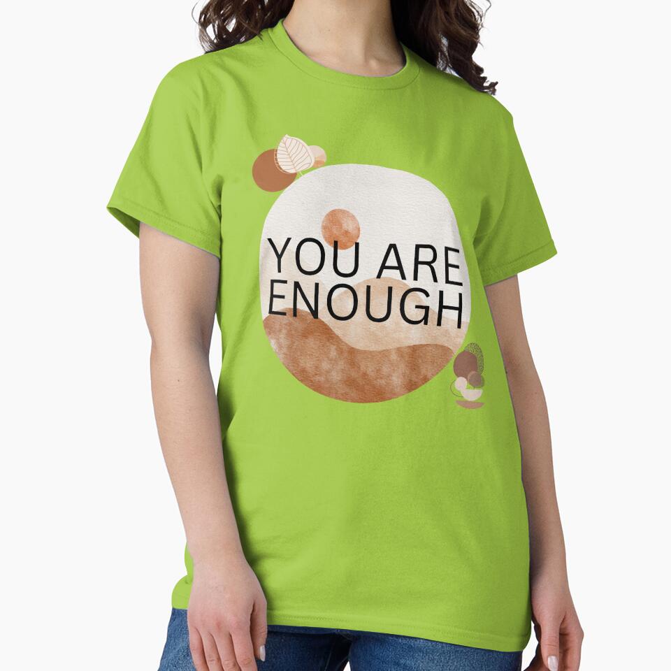 You Are Enough | Dessert Walk by BuraxisQuotes