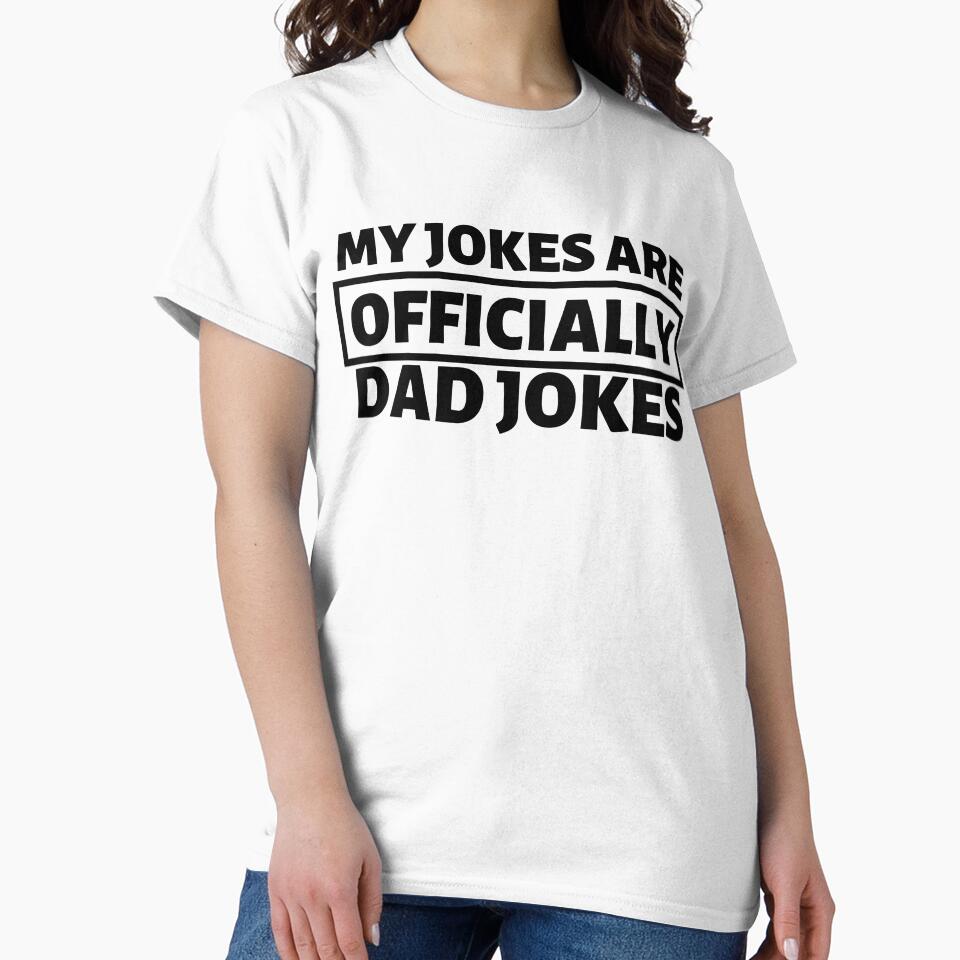 My Jokes Are Officially Dad Jokes, Funny Father Day Gift by ArtDeziGn