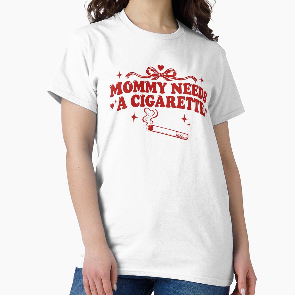 Mommy Needs a Cigarette, Funny Mom Quote, Retro Smoking Humor, Sarcastic Cool Mom, Vintage Mom Humor, Funny Gift for Mom by Quiajia
