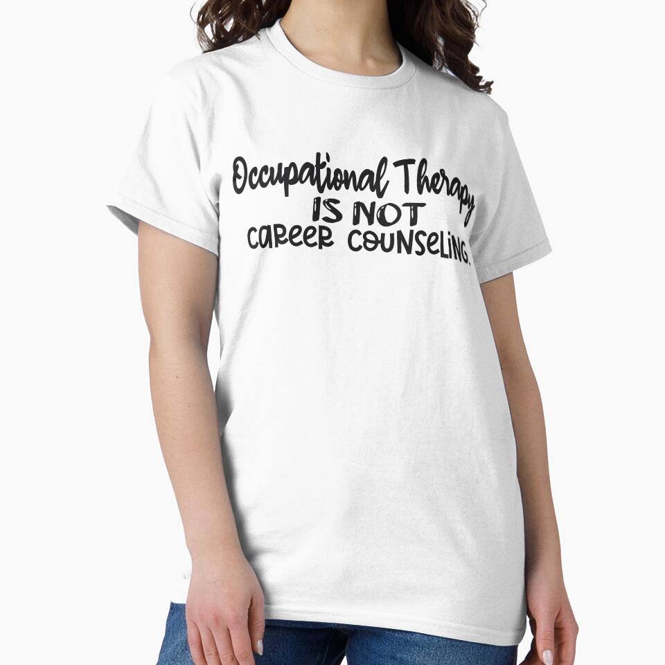 Occupational Therapy is not career counseling by jennaarosee