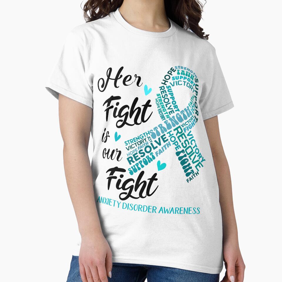 Anxiety Disorder Warrior, Her Fight is our Fight Anxiety Disorder Awareness by Greggwillard