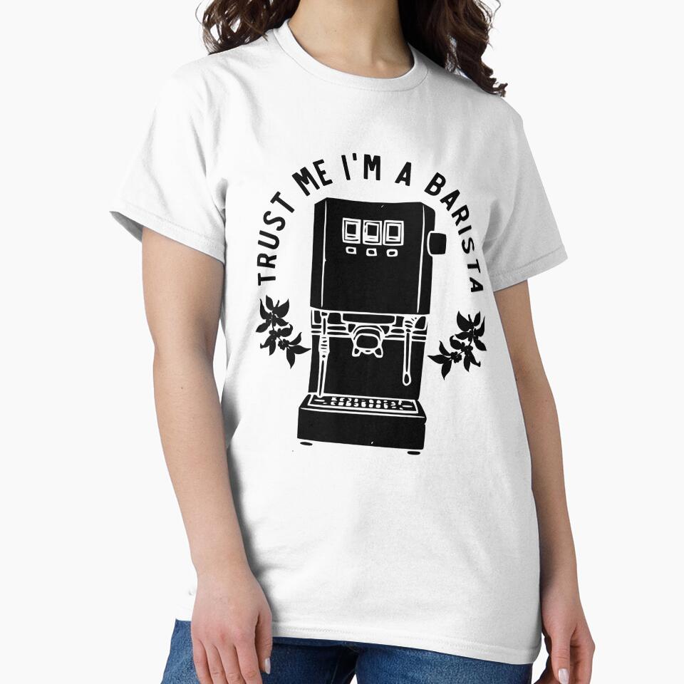 Trust Me Im A Barista, Proud Barista, Black by anghelapparel