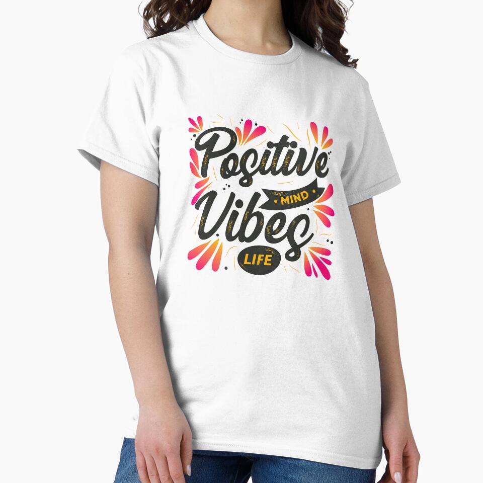 Positive Mind Vibes Life by Designhood82