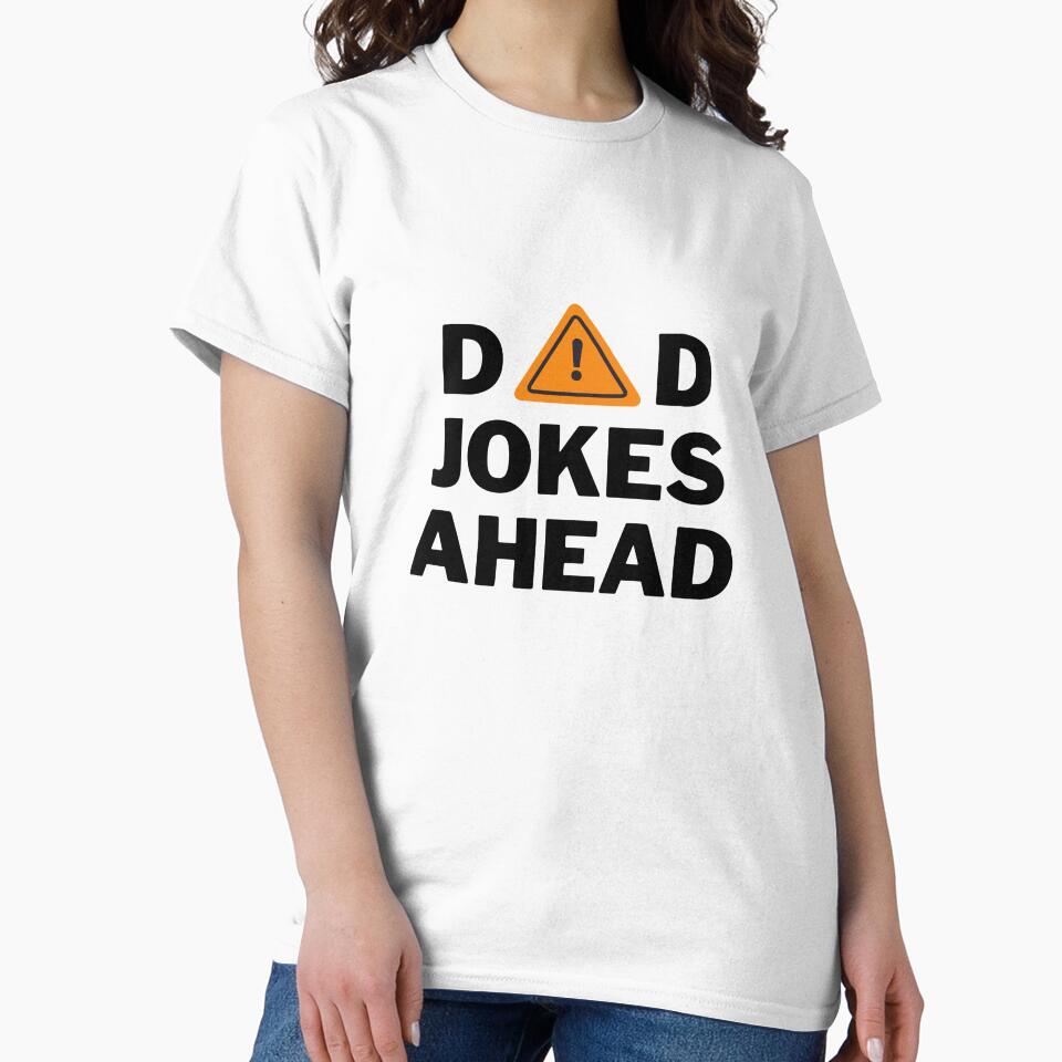 Caution Dad Jokes Ahead by WADH ⭐⭐⭐⭐⭐