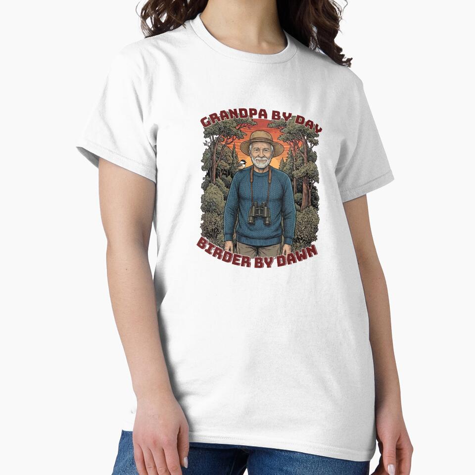 Grandpa By Day Birder By Dawn Funny Grandpa Bird Watching by Neurospicy Trolls