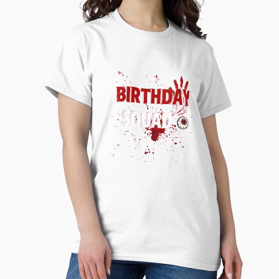 Birthday Squad Scary Horror Movies Party Funny T-Shirt by eBoy31