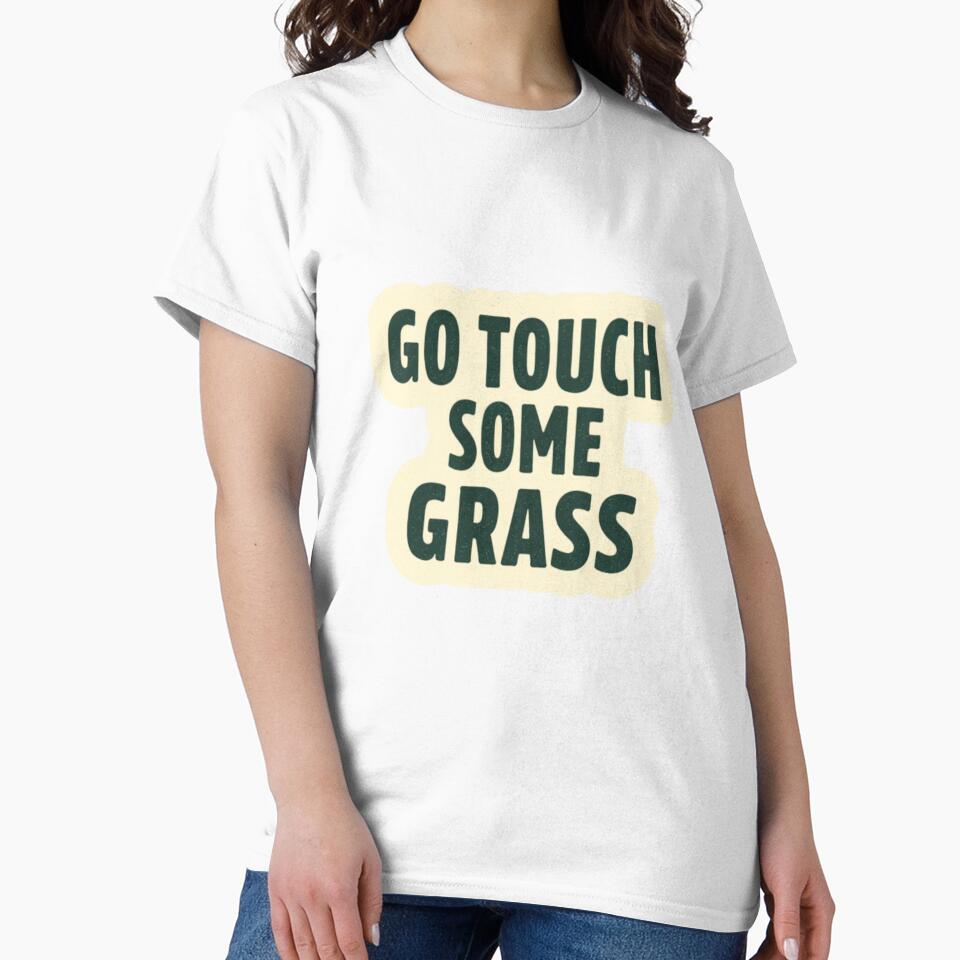 Go Touch Some Grass Relatable Meme by LstpStudio-Art