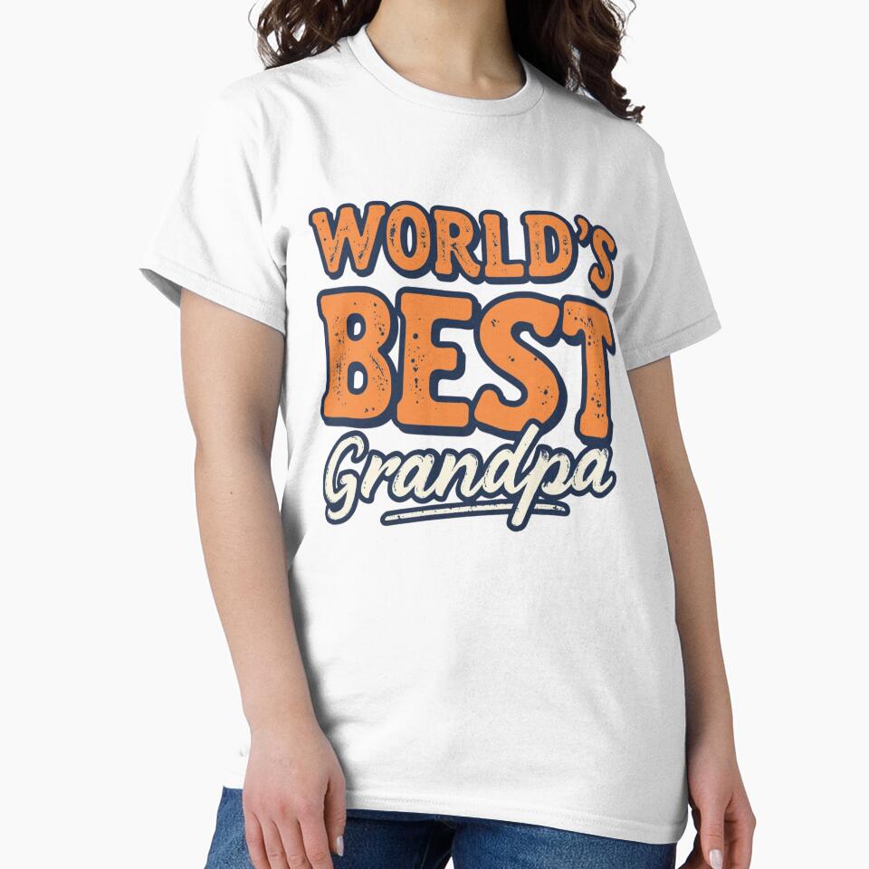 World's Best Grandpa by Real Talk Tees