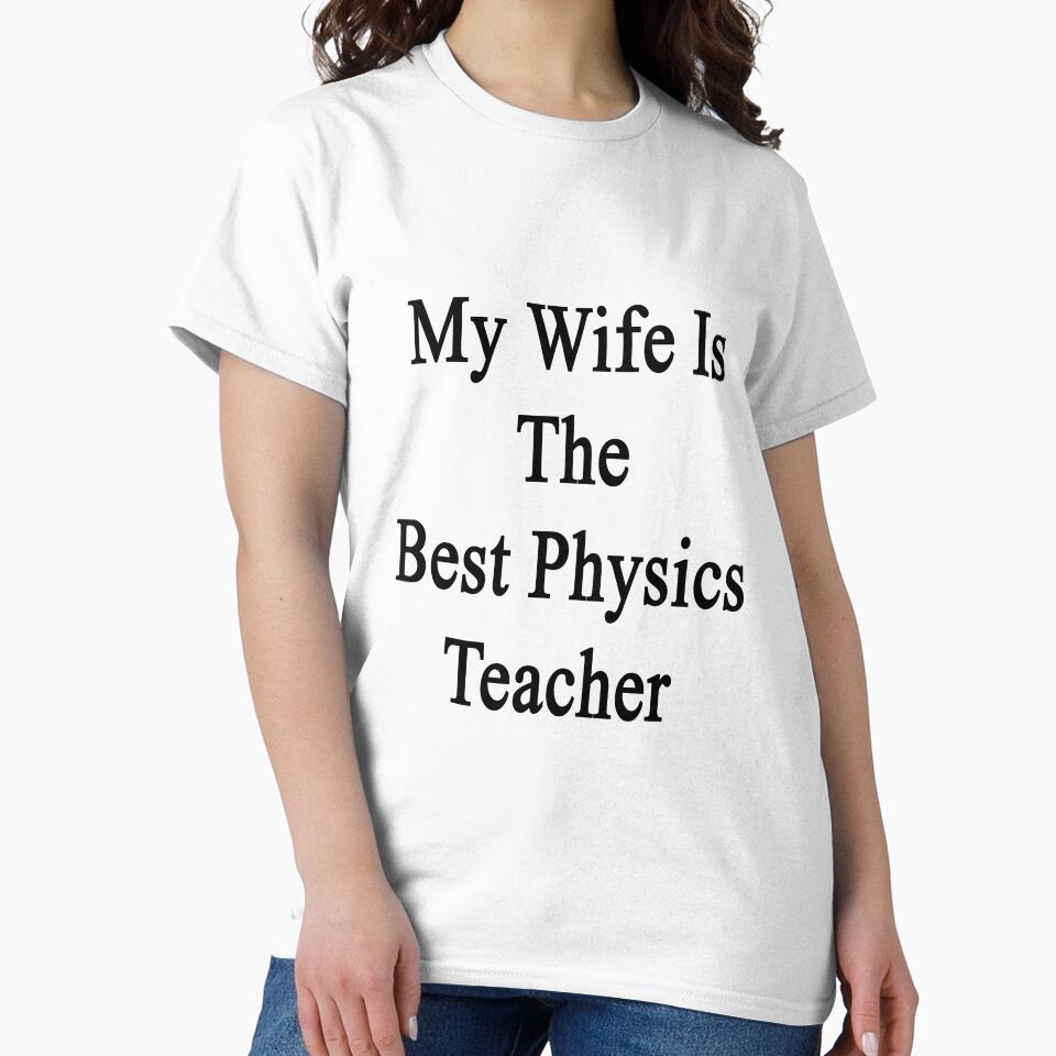 My Wife Is The Best Physics Teacher by supernova23