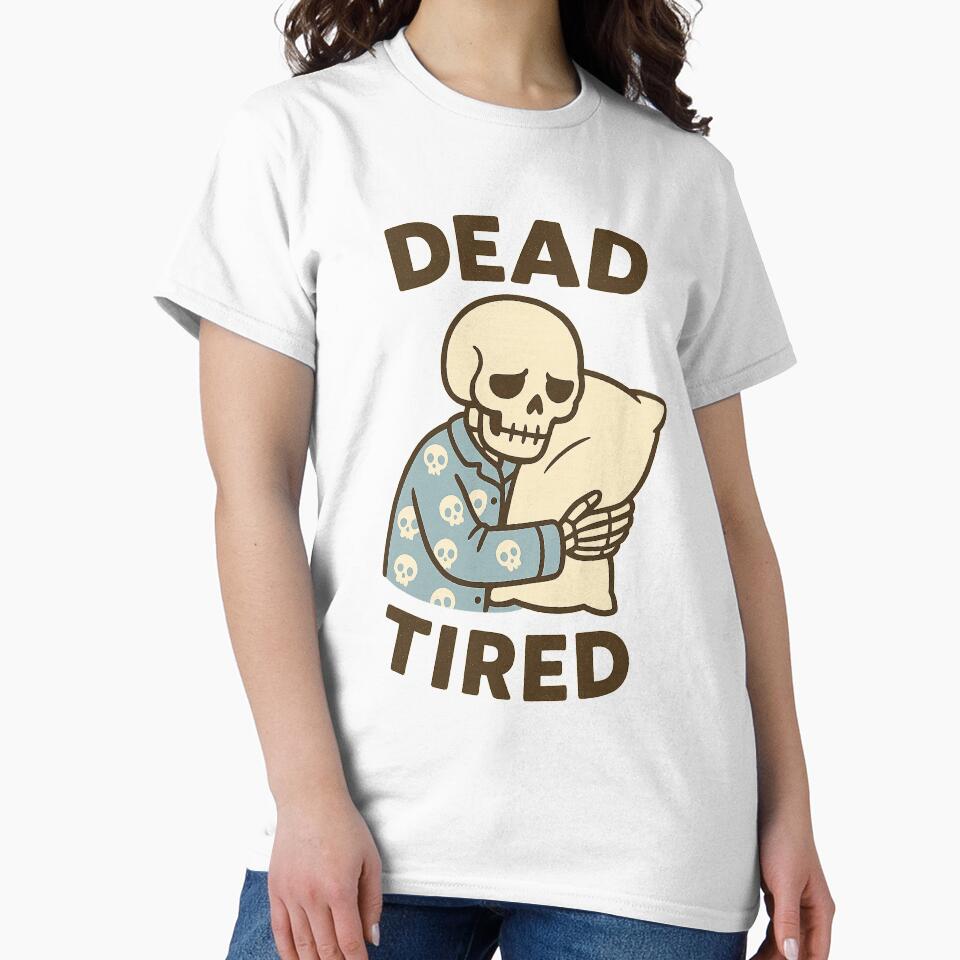 Cute Skeleton in Pajamas – Dead Tired by Dream Machine