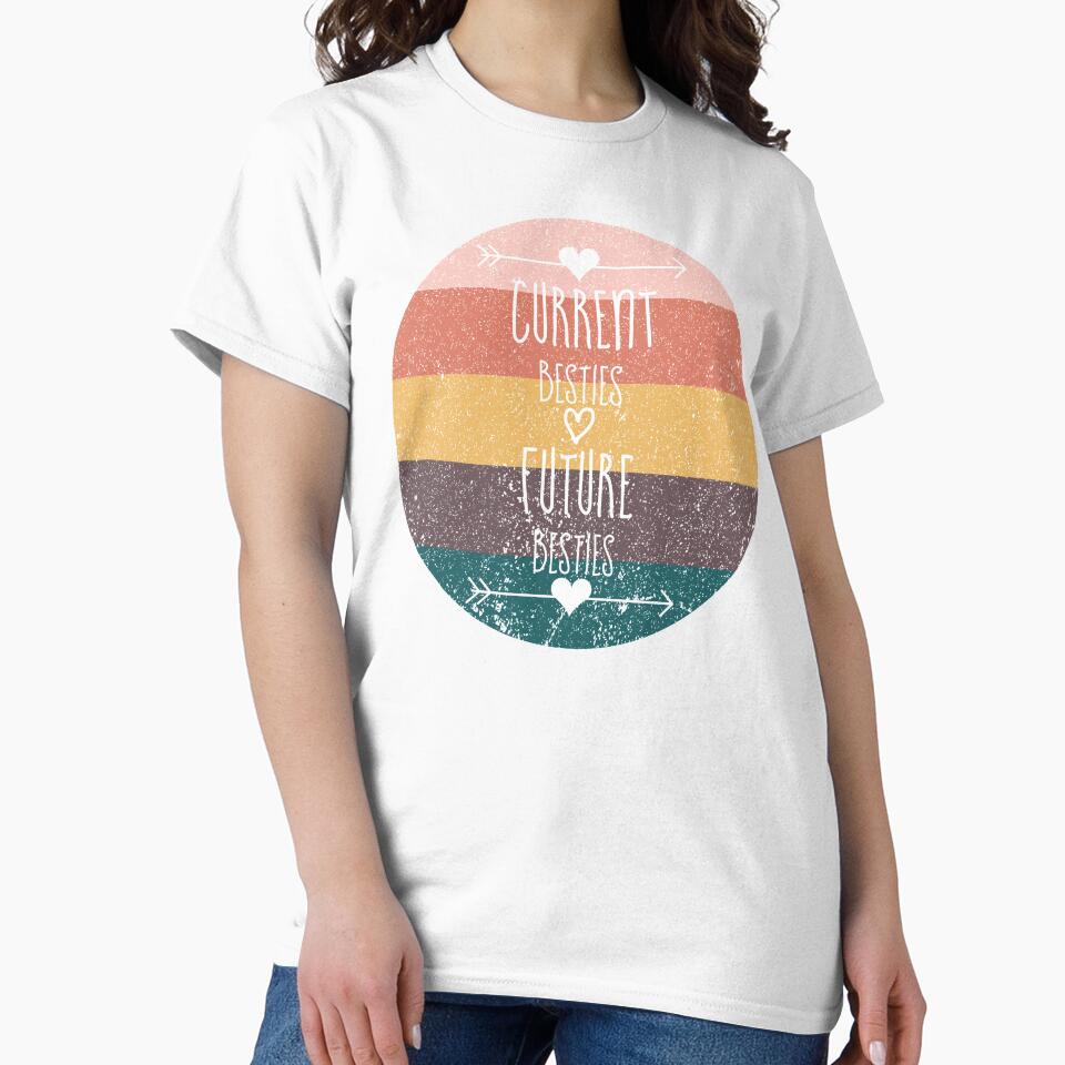 Current Besties and Future Besties White by VibeCraft Design