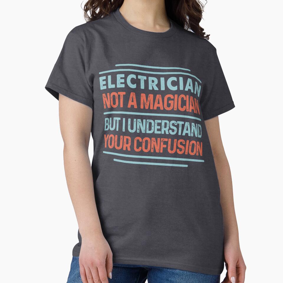 Electrician Not A Magician Sticker But I Understand Your Confusion - Funny Electrician Quote Gift Idea For Men and Womens by Mmmm3344