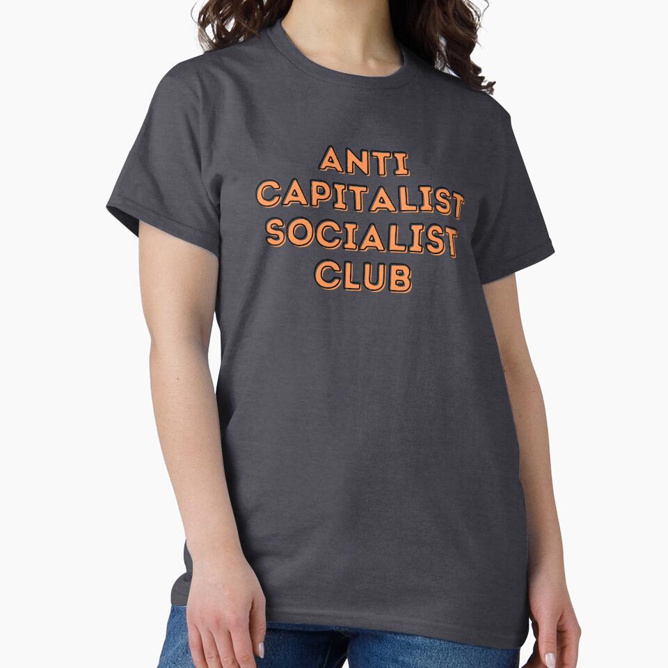 Anti Capitalist Socialist Club by Al Collections
