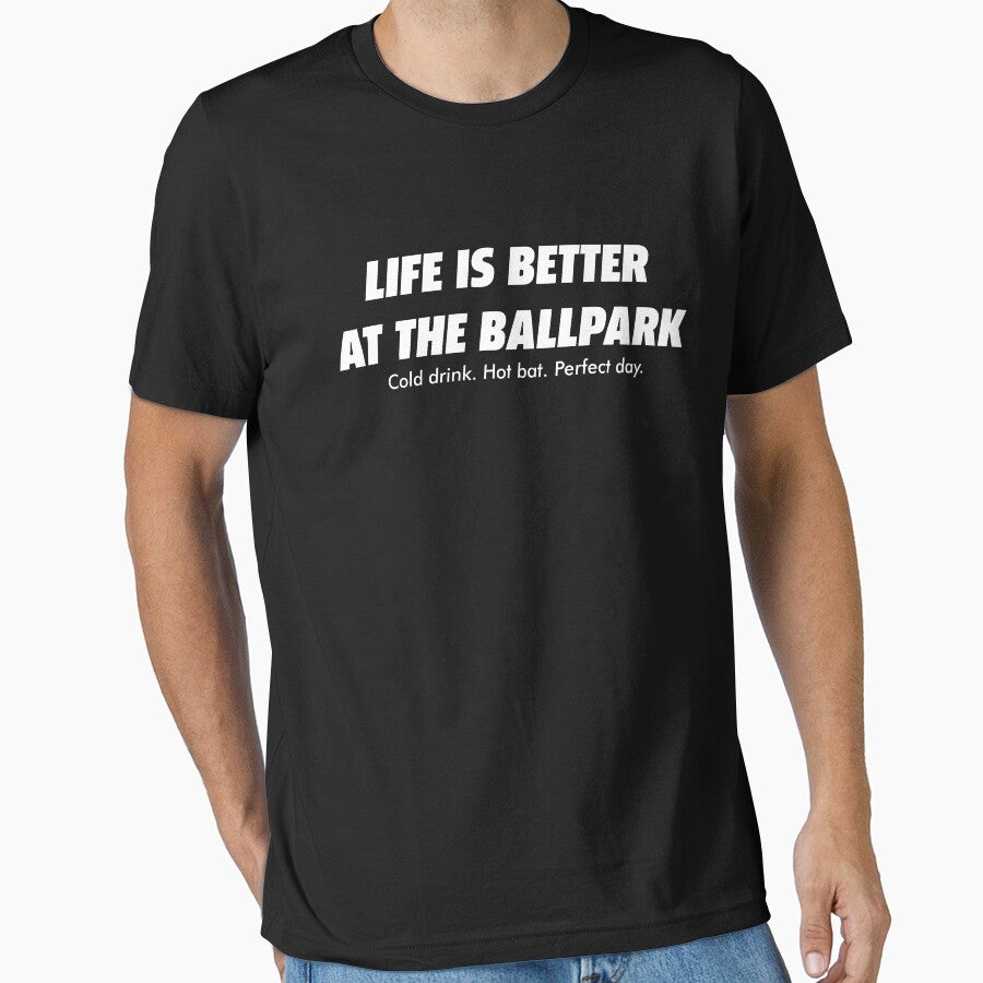 Life Is Better At The Ballpark Baseball by BallerTeeShop