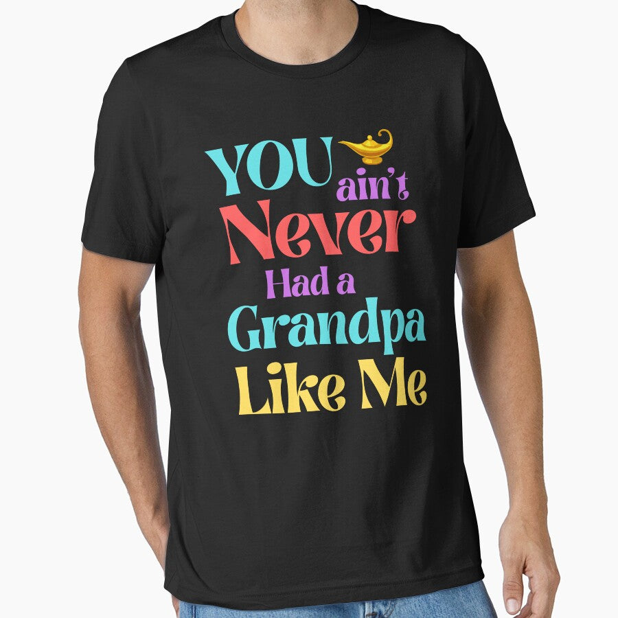 You Ain’t Never Had a Grandpa Like Me – Magic Lamp Style by 93-Store